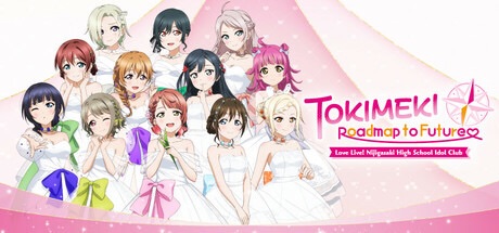 Love Live! Nijigasaki High School Idol Club: TOKIMEKI Roadmap to Future Coming to&nbsp;PC